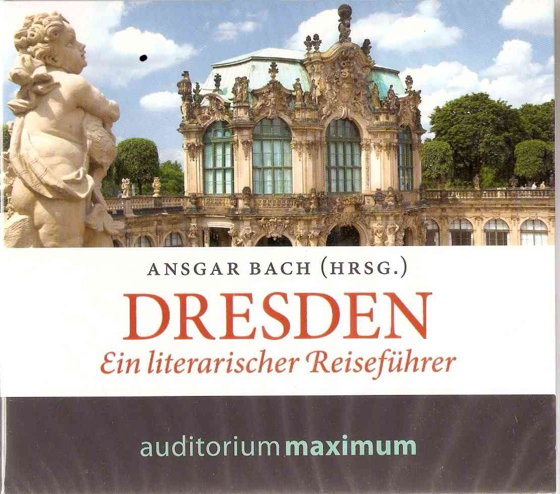 Hörbuch Dresden. Ein literarischer Reiseführer